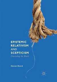 Epistemic Relativism and Scepticism