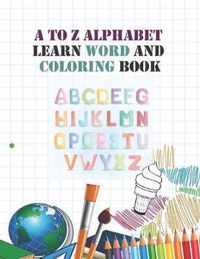 A to Z Alphabet learn word and coloring book