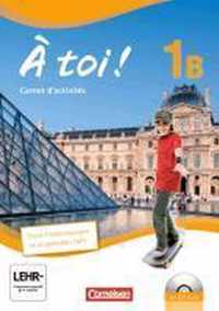 À toi! 1B. Carnet d'activités für Fünfbändige Ausgabe
