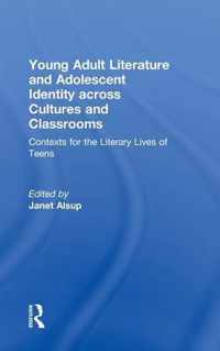 Young Adult Literature and Adolescent Identity Across Cultures and Classrooms