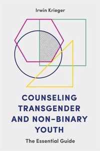 Counseling Transgender and Non-Binary Youth