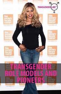 Transgender Role Models and Pioneers