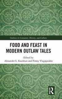 Food and Feast in Modern Outlaw Tales