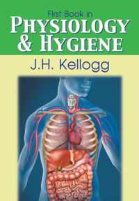 First Book in Physiology and Hygiene