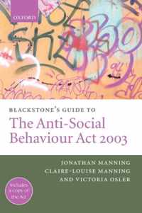 Blackstone's Guide to the Anti-Social Behaviour Act 2003