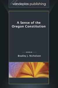 A Sense of the Oregon Constitution