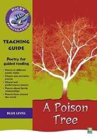 Navigator Poetry: Year 5 Blue Level A Poison Tree Teacher Notes