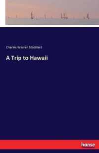 A Trip to Hawaii