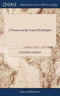 A Treatise on the Court of Exchequer