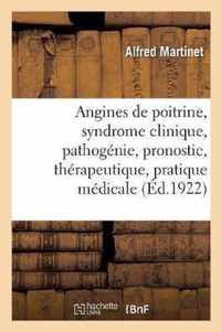 Les Angines de Poitrine, Le Syndrome Clinique, Pathogenie, Pronostic, Therapeutique