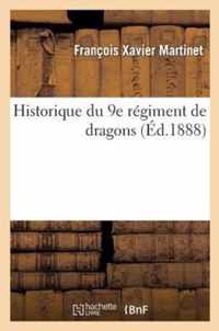 Historique Du 9e Regiment de Dragons