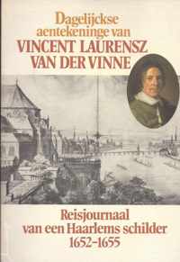 Dagelijckse aentekeninge van Vincent Laurensz van der Vinne