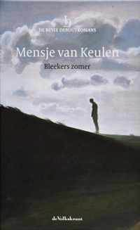 Mensje van Keulen, Bleekers zomer - reeks: De Beste Debuutromans (speciale editie De Volkskrant, 2011) - hardcover met leeslint | Mensje van Keulen