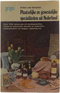 Plaatselijke en gewestelijke specialiteiten uit Nederland