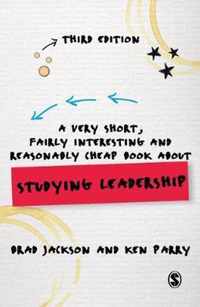 A Very Short, Fairly Interesting and Reasonably Cheap Book about Studying Leadership