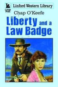 Liberty And A Law Badge
