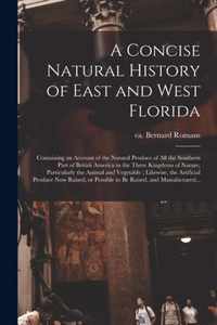 A Concise Natural History of East and West Florida