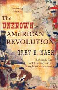 The Unknown American Revolution