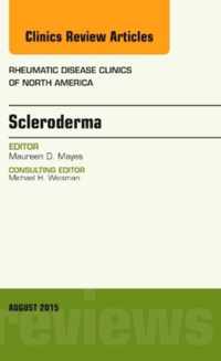 Scleroderma, An Issue of Rheumatic Disease Clinics