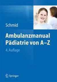 Ambulanzmanual Padiatrie Von A-Z