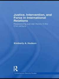 Justice, Intervention, and Force in International Relations