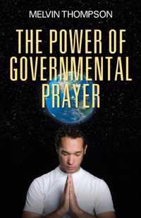 The Power of Governmental Prayer