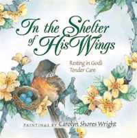 In the Shelter of His Wings