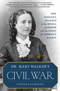 Dr. Mary Walker's Civil War