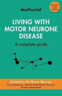 Living with Motor Neurone Disease