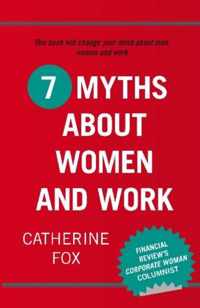 7 Myths about Women and Work