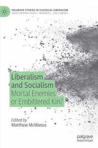 Liberalism and Socialism