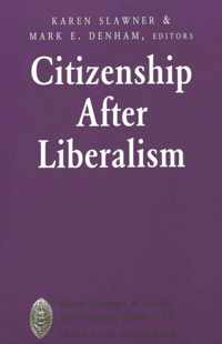 Citizenship After Liberalism