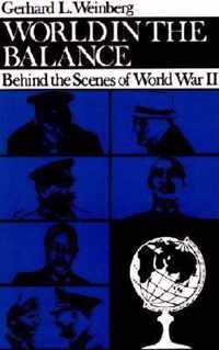 World in the Balance - Behind the Scenes of World War II