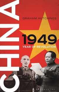 China 1949 Year of Revolution