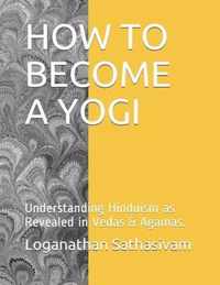 How to Become a Yogi