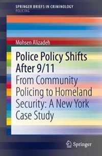 Police Policy Shifts After 9/11: From Community Policing to Homeland Security