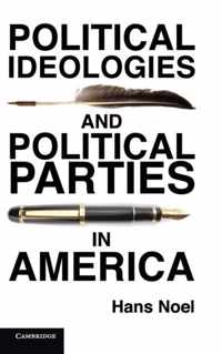 Political Ideologies and Political Parties in America