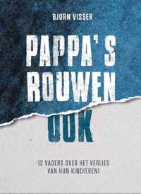 Pappa's rouwen ook