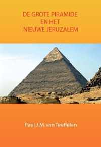 De grote piramide en het nieuwe Jeruzalem