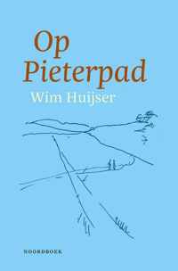Op Pieterpad - Wim Huijser - Paperback (9789464710236)