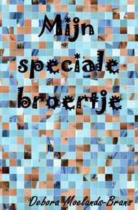 Mijn speciale broertje - Debora Moelands-Brans - Paperback (9789402115420)