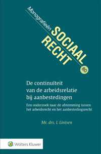 Monografieen sociaal recht 80 -   De continuïteit van de arbeidsrelatie bij aanbestedingen