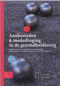 Gezondheidswetgeving in de praktijk  -   Aanbesteden & mededinging in de gezondheidszorg