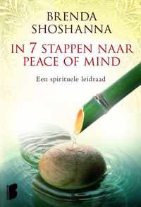 In 7 Stappen Naar Peace Of Mind