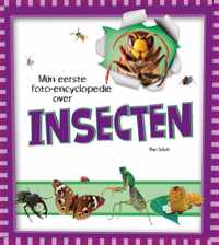 Mijn eerste foto encyclopedie  -   Insecten