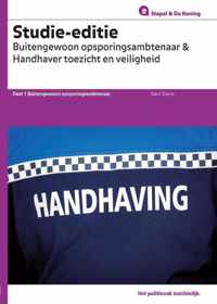 Stapel & De Koning Studie-editie Buitengewoon Opsporingsambtenaar en Handhaver Toezicht en Veiligheid 1 Buitengewoon opsoringsambtenaar