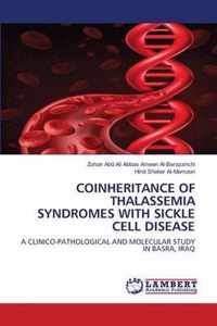 Coinheritance of Thalassemia Syndromes with Sickle Cell Disease