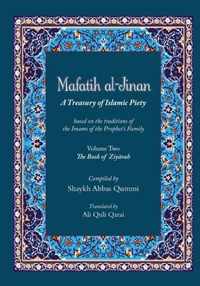Mafatih al-Jinan: A Treasury of Islamic Piety (Translation & Transliteration): Volume Two
