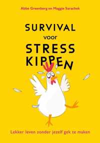 Survival voor stresskippen