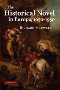 The Historical Novel in Europe, 1650-1950